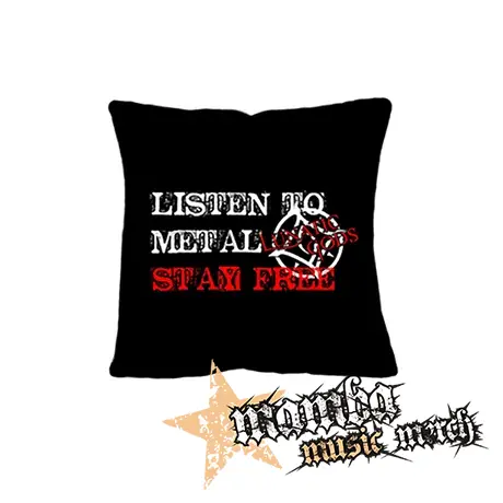 LUNATIC GODS - Listen To Metal Stay Free Motive 2 - vankúš