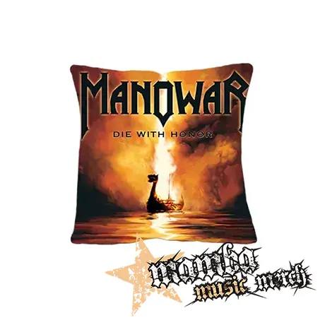 MANOWAR - DIE WITH HONOR - vankúš