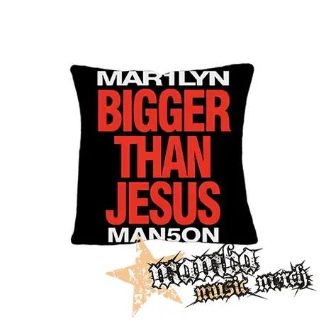 MARILYN MANSON - Bigger Than Jesus - vankúš