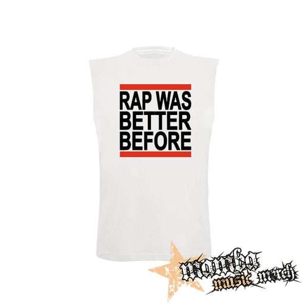 RAP WAS BETTER BEFORE - biele detské tričko bez rukávov