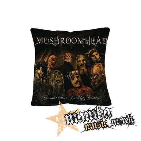 MUSHROOMHEAD - Beautiful Stories for Ugly Children - vankúš