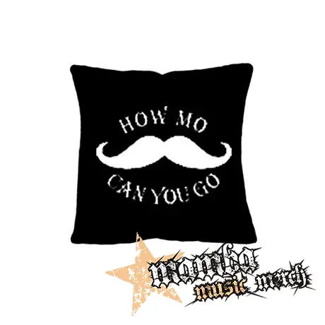MUSTACHE - How Mo Can You Go - vankúš