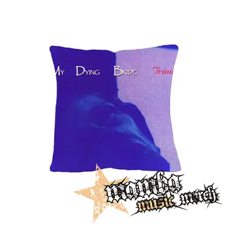 MY DYING BRIDE - Trinity - vankúš