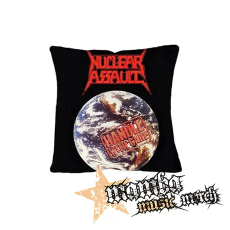 NUCLEAR ASSAULT - Handle With Care - vankúš