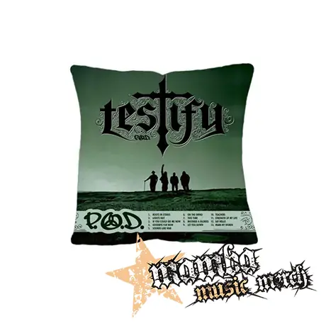 P.O.D. - Testify - vankúš