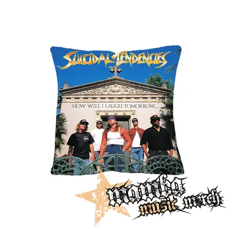 SUICIDAL TENDENCIES - How Will I Laugh Tomorrow When I Can't Even Smile Today - vankúš