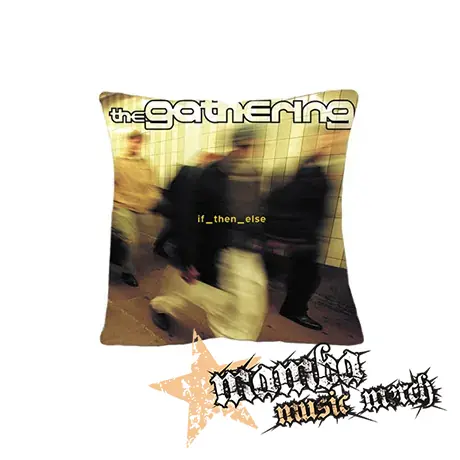 THE GATHERING - If_then_else - vankúš
