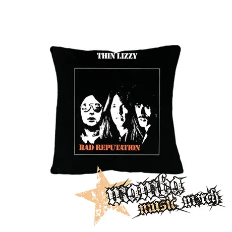 THIN LIZZY - Bad Reputation - vankúš