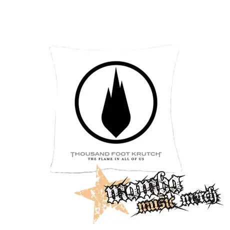 THOUSAND FOOT KRUTCH - The Flame In All Of Us - vankúš