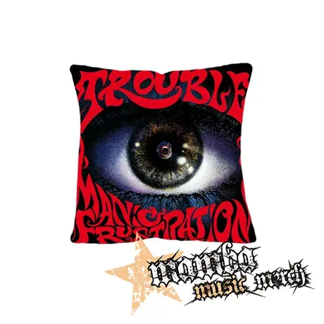 TROUBLE - Manic Frustration - vankúš